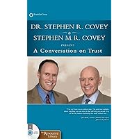 A Conversation on Trust: The One Thing That Impacts Every Dimension of Life A Conversation on Trust: The One Thing That Impacts Every Dimension of Life Audible Audiobook Audio CD