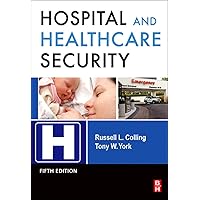 Hospital and Healthcare Security Hospital and Healthcare Security eTextbook Hardcover Paperback