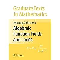 Algebraic Function Fields and Codes (Graduate Texts in Mathematics, 254) Algebraic Function Fields and Codes (Graduate Texts in Mathematics, 254) Hardcover eTextbook Paperback