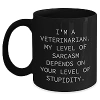 Funny Sarcastic Veterinarian Coffee Mug 