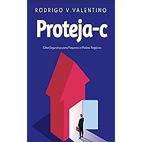Proteja-C: Cibersegurança para Pequenos e Médios Negócios (Portuguese Edition)
