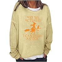 Why Yes, Actually I Can Drive A Stick T-Shirt Women Witch Halloween Lover Sweatshirt Letter Long Sleeve Pullover Tops