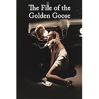 File Of The Golden Goose