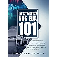 Investimentos nos EUA - 101 (Portuguese Edition) Investimentos nos EUA - 101 (Portuguese Edition) Paperback Kindle