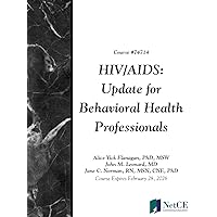 HIV/AIDS: Update for Behavioral Health Professionals