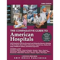The Comparative Guide to American Hospitals, Volume 1: Eastern Region: 4,383 Hospitals with Key Personnel and 24 Quality Measures in Treating Heart ... Guide to American Hospitals: Eastern Region) The Comparative Guide to American Hospitals, Volume 1: Eastern Region: 4,383 Hospitals with Key Personnel and 24 Quality Measures in Treating Heart ... Guide to American Hospitals: Eastern Region) Hardcover Paperback
