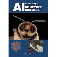 AI in the Apiary (c) HONEYBEE DISEASES