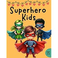 Superhero Kids Superhero Kids Paperback