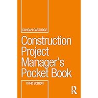 Construction Project Manager’s Pocket Book (Routledge Pocket Books) Construction Project Manager’s Pocket Book (Routledge Pocket Books) Paperback Hardcover