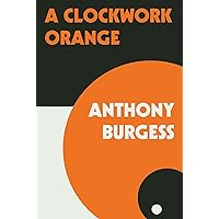 A Clockwork Orange A Clockwork Orange Paperback Audible Audiobook Kindle Hardcover Mass Market Paperback Audio CD