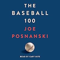 The Baseball 100 The Baseball 100 Hardcover Audible Audiobook Kindle Paperback Audio CD