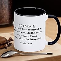 11oz Coffee Mug Our Lord, How Excellent is Your Name in All The Earth Ceramic Coffee Mug Novelty Christmas White Coffee Cup Tea Milk Juice Mug Gifts for Friends Girlfriend Boyfriend Birthday Mug