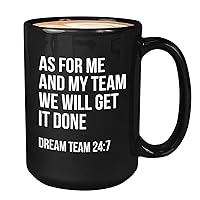 Occupation Coffee Mug 15oz Black - AS for me and my team we will get it don - Best Worker Employee Office Boss Coworker Achievement Team Sayings