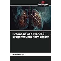 Prognosis of advanced bronchopulmonary cancer