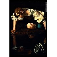 Caravaggio: Narciso. Quaderno elegante per gli amanti dell'arte. (Italian Edition) Caravaggio: Narciso. Quaderno elegante per gli amanti dell'arte. (Italian Edition) Paperback