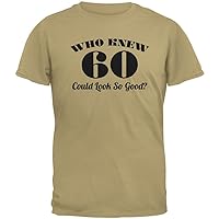 Old Glory Who Knew 60 Could Look So Good Tan Adult T-Shirt - X-Large