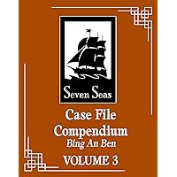 Case File Compendium: Bing An Ben (Novel) Vol. 3