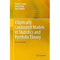 Elliptically Contoured Models in Statistics and Portfolio Theory Elliptically Contoured Models in Statistics and Portfolio Theory Hardcover eTextbook Paperback