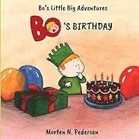 Bo's Birthday: Bo’s Little Big Adventures