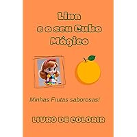 Lina e o seu Cubo Magico: As minhas saborosas frutas! (Portuguese Edition)
