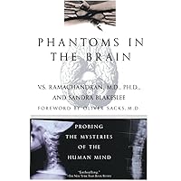 Phantoms in the Brain: Probing the Mysteries of the Human Mind Phantoms in the Brain: Probing the Mysteries of the Human Mind Paperback Audible Audiobook Hardcover Audio CD