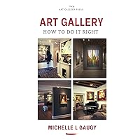 Art Gallery: How to Do it Right