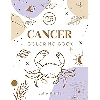 Cancer Coloring Book: Astrology Coloring Book for Cancer Zodiac Sign with Relaxing Designs