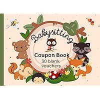 Babysitting Coupon Book: Blank Coupon Gift Book For New Moms From Friends Parents Grandparents or Siblings