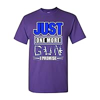 Just One More Gun I Promise Funny DT Adult T-Shirt Tee