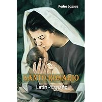 SANTO ROSARIO Latín Español (Latin Edition)