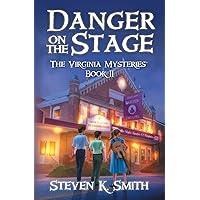 Danger on the Stage (The Virginia Mysteries) Danger on the Stage (The Virginia Mysteries) Paperback Audible Audiobook Kindle Hardcover