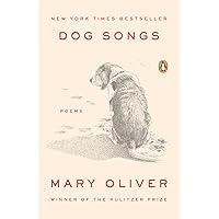 Dog Songs: Poems Dog Songs: Poems Paperback Kindle Hardcover