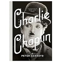 Charlie Chaplin: A Brief Life Charlie Chaplin: A Brief Life Hardcover Kindle Audible Audiobook Paperback Audio CD