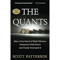 The Quants: How a New Breed of Math Whizzes Conquered Wall Street and Nearly Destroyed It The Quants: How a New Breed of Math Whizzes Conquered Wall Street and Nearly Destroyed It Paperback Audible Audiobook Kindle Hardcover Audio CD