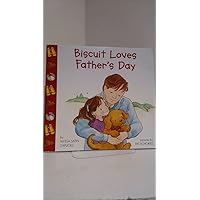 Biscuit Loves Father's Day: A Father's Day Gift Book From Kids Biscuit Loves Father's Day: A Father's Day Gift Book From Kids Paperback