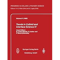 Trends in Colloid and Interface Science IV (Progress in Colloid and Polymer Science, 81) Trends in Colloid and Interface Science IV (Progress in Colloid and Polymer Science, 81) Paperback Hardcover