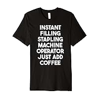 Just Add Coffee Premium T-Shirt