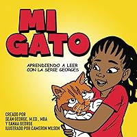 MI GATO (Aprendiendo A Leer Con La Serie Georges) (Spanish Edition)