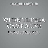 When the Sea Came Alive: An Oral History of D-day When the Sea Came Alive: An Oral History of D-day Hardcover Audible Audiobook Kindle Audio CD