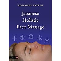 Japanese Holistic Face Massage Japanese Holistic Face Massage Kindle Paperback