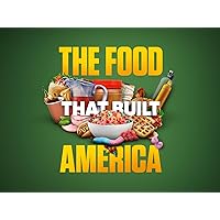 The Food That Built America - Season 4