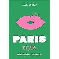 The Little Book of Paris Style (Little Books of City Style, 2)