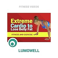 Extreme Cardio to Lose Belly Fat - Fitness and Exercise