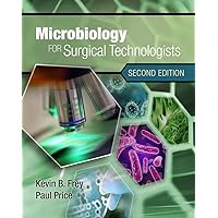Microbiology for Surgical Technologists Microbiology for Surgical Technologists Paperback eTextbook