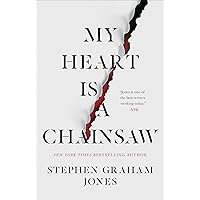 My Heart Is a Chainsaw (1) (The Indian Lake Trilogy) My Heart Is a Chainsaw (1) (The Indian Lake Trilogy) Hardcover Audible Audiobook Paperback Kindle Library Binding Audio CD