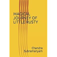 MAGICAL JOURNEY OF LITTLE RUSTY