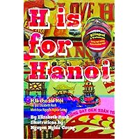 H is for Hanoi (Alphabetical World) H is for Hanoi (Alphabetical World) Hardcover
