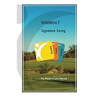 VISION54 Signature Swing: Balance – Tempo – Tension (VISION54 – Performance in Golf) VISION54 Signature Swing: Balance – Tempo – Tension (VISION54 – Performance in Golf) Paperback