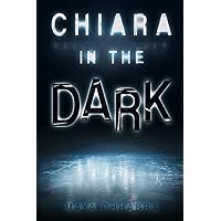 Chiara in the Dark (YA Verse) Chiara in the Dark (YA Verse) Library Binding Paperback
