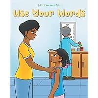 Use Your Words Use Your Words Paperback Kindle